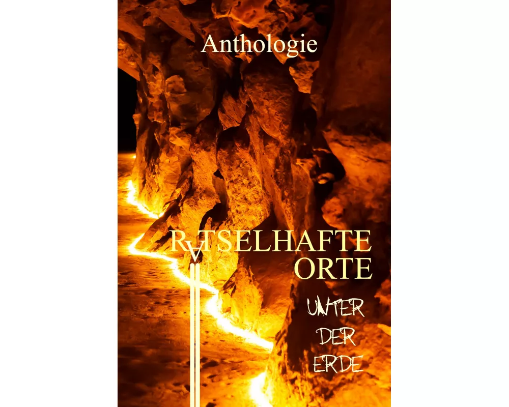 Rätselhafte Orte unter der Erde