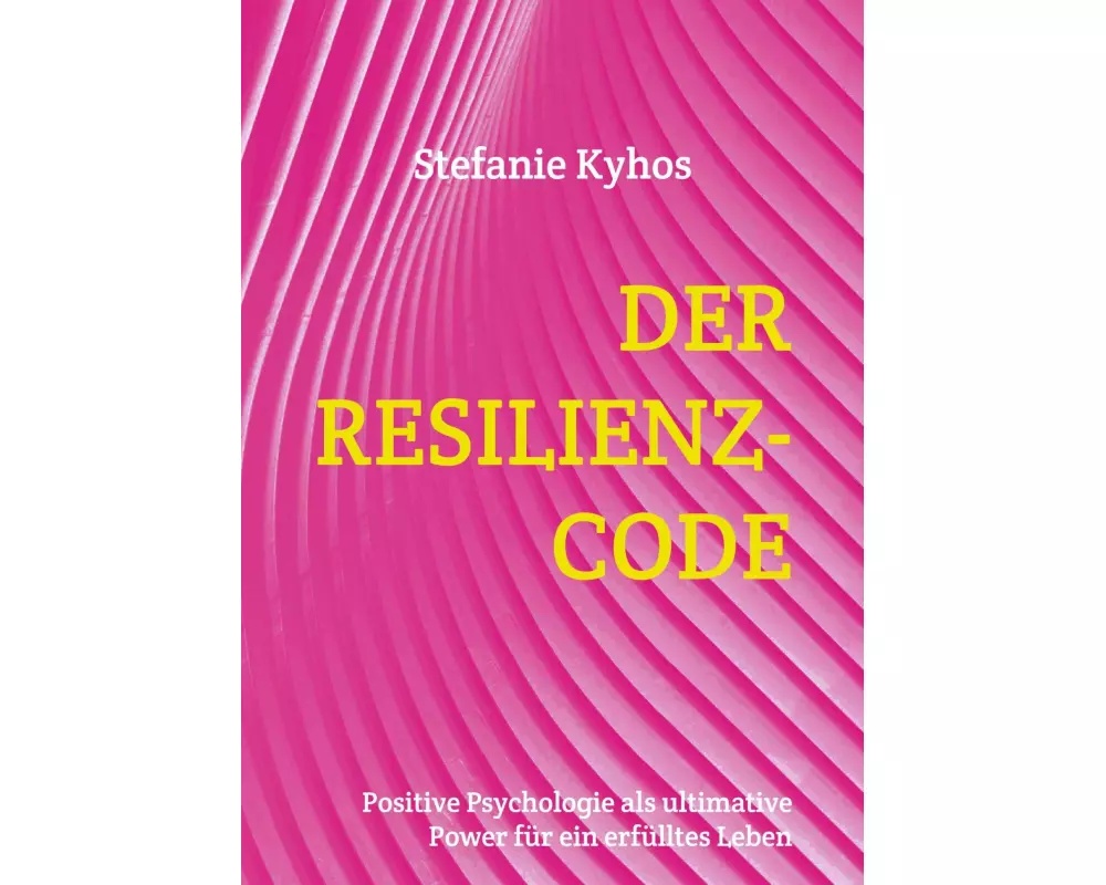 Der Resilienz-Code