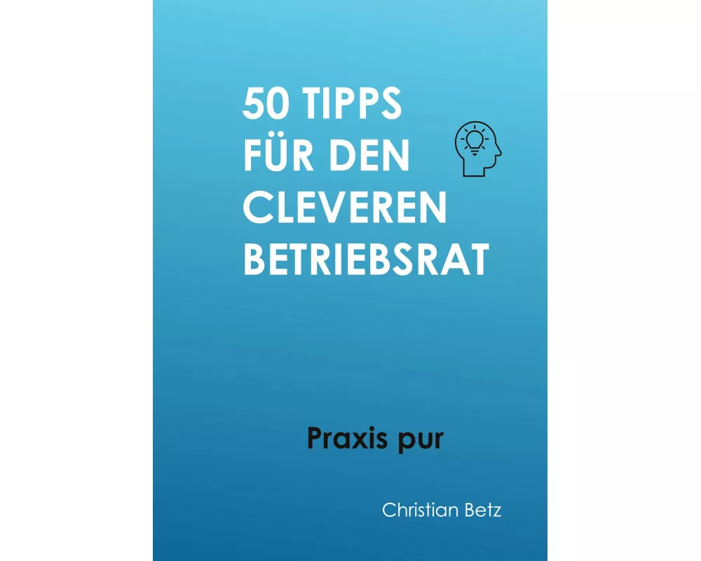 50 Tipps für Betriebsräte