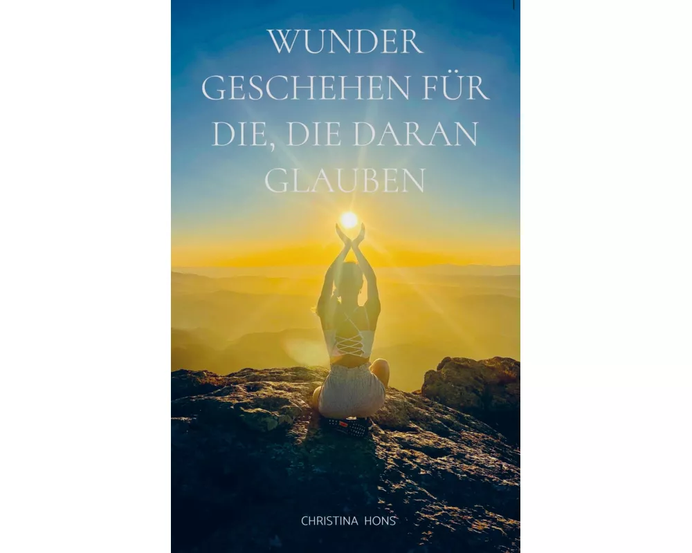 Wunder geschehen für die, die daran glauben