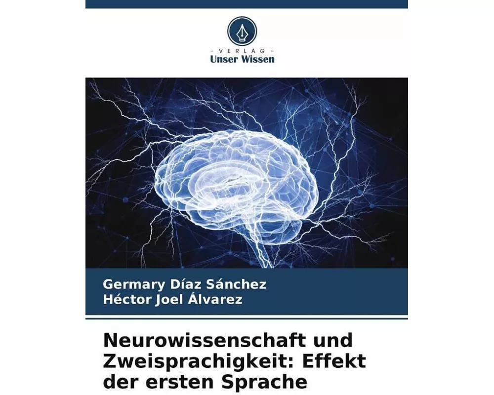 Neurowissenschaft und Zweisprachigkeit: Effekt der ersten Sprache