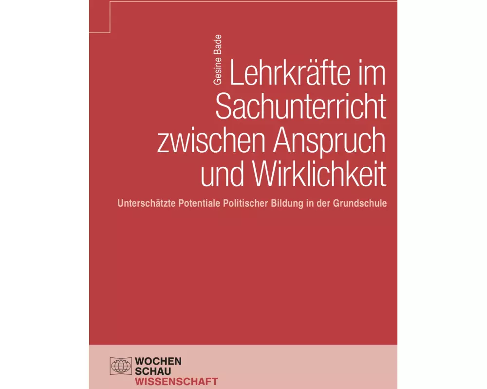 Lehrkräfte im Sachunterricht zwischen Anspruch und Wirklichkeit