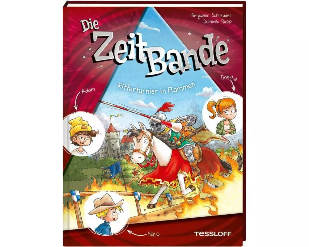 Die ZeitBande. Band 2. Ritterturnier in Flammen