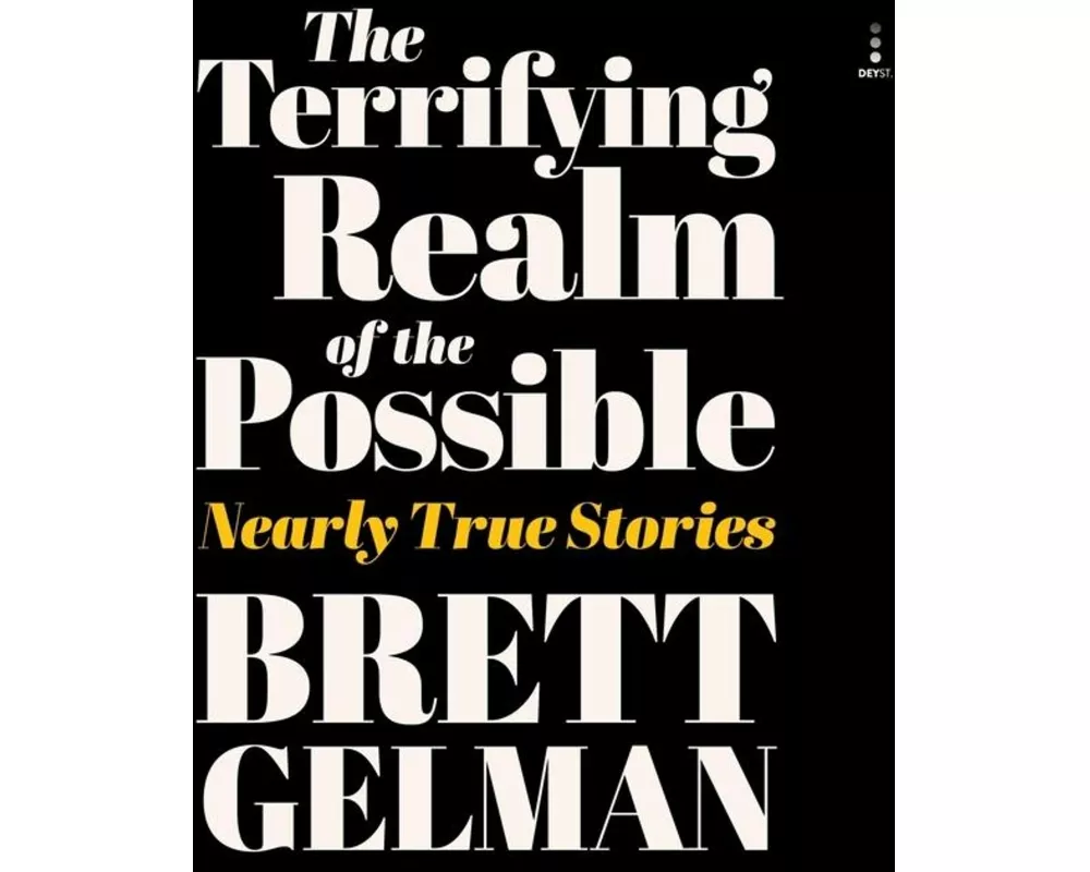 Terrifying Realm of the Possible
