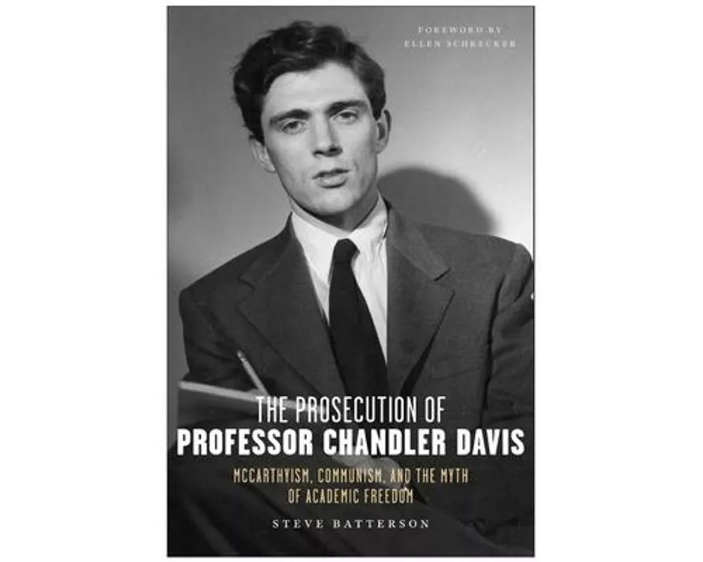 The Prosecution of Professor Chandler Davis