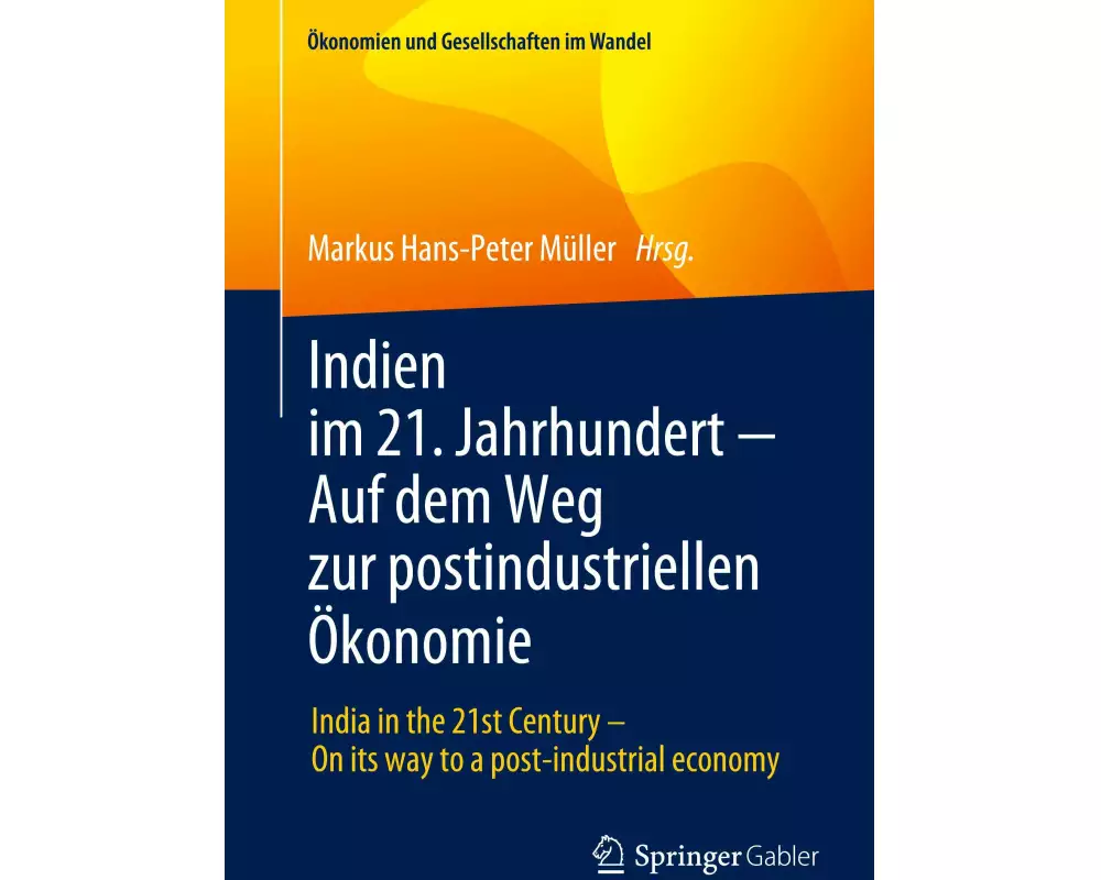 Indien im 21. Jahrhundert ¿ Auf dem Weg zur postindustriellen Ökonomie