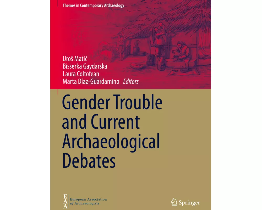 Gender Trouble and Current Archaeological Debates