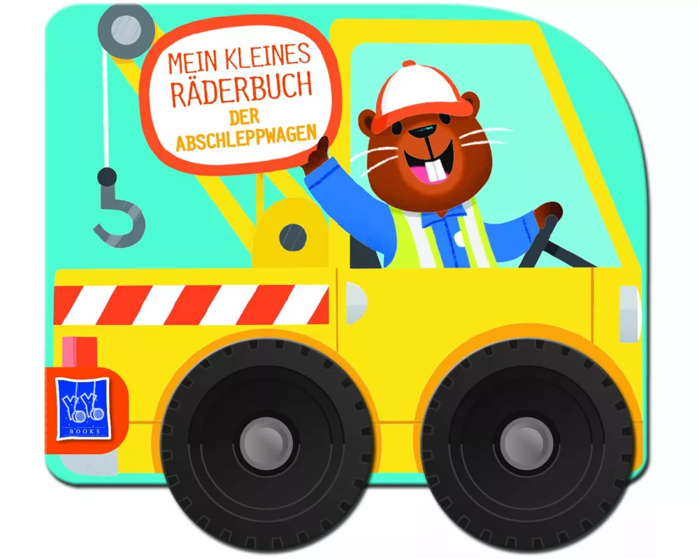 Mein kleines Räderbuch - Der Abschleppwagen