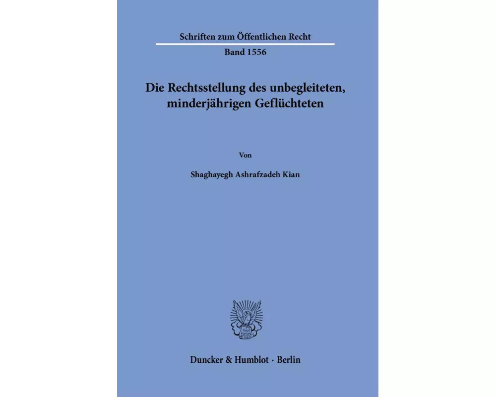 Die Rechtsstellung des unbegleiteten, minderjährigen Geflüchteten
