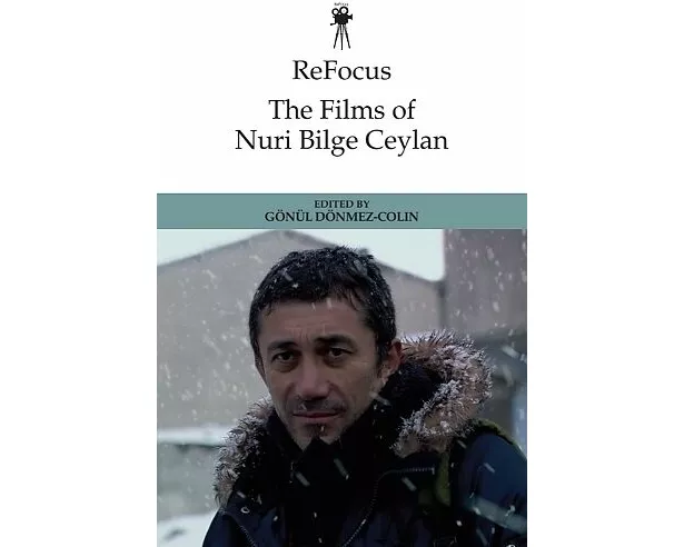 ReFocus: The Films of Nuri Bilge Ceylan