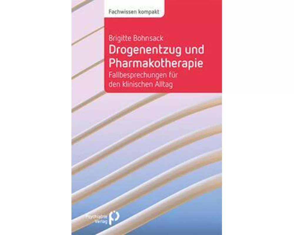 Drogenentzug und Pharmakotherapie