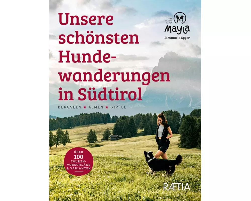 Unsere schönsten Hundewanderungen in Südtirol