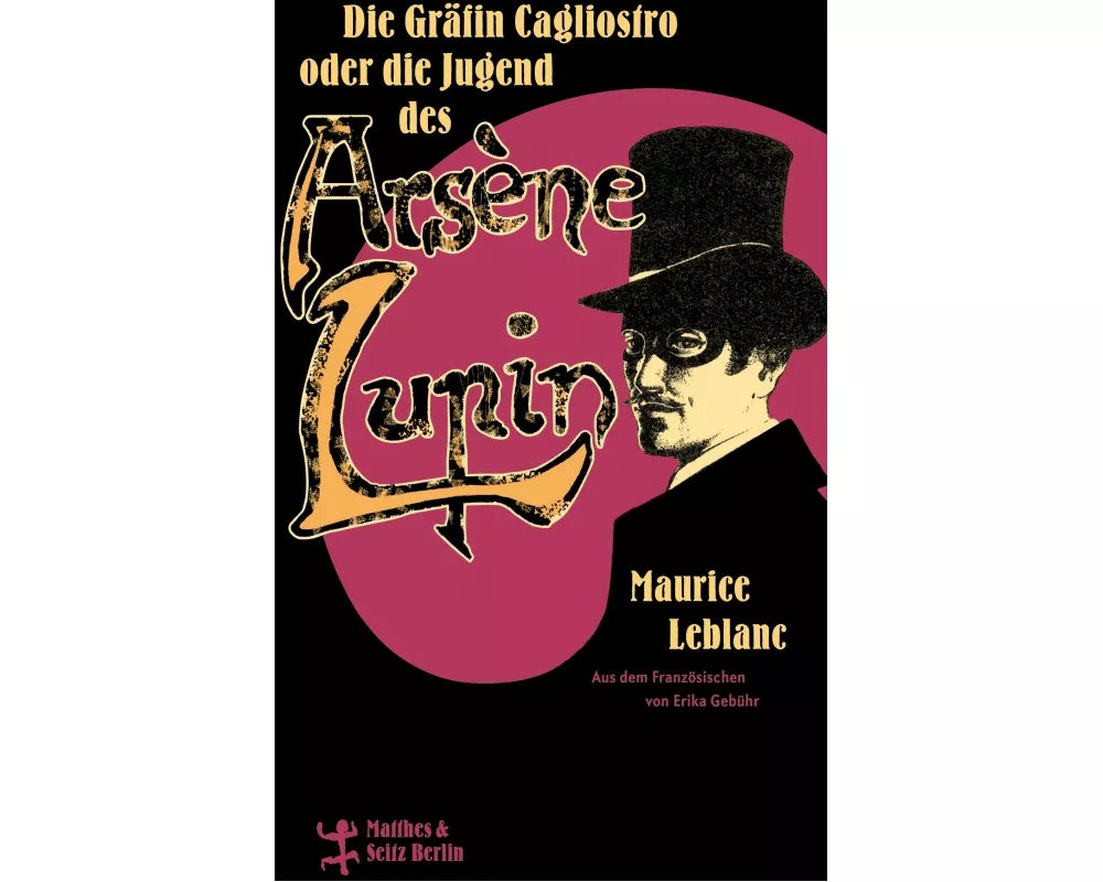 Die Gräfin Cagliostro oder die Jugend des Arsène Lupin
