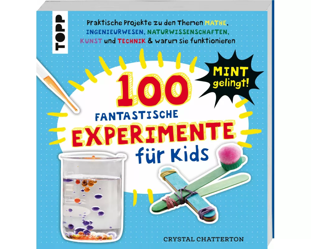 100 Fantastische Experimente für Kids