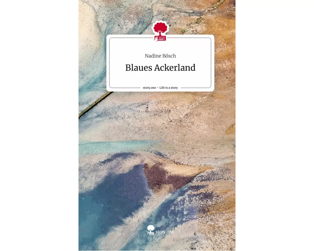 Blaues Ackerland. Life is a Story - story.one