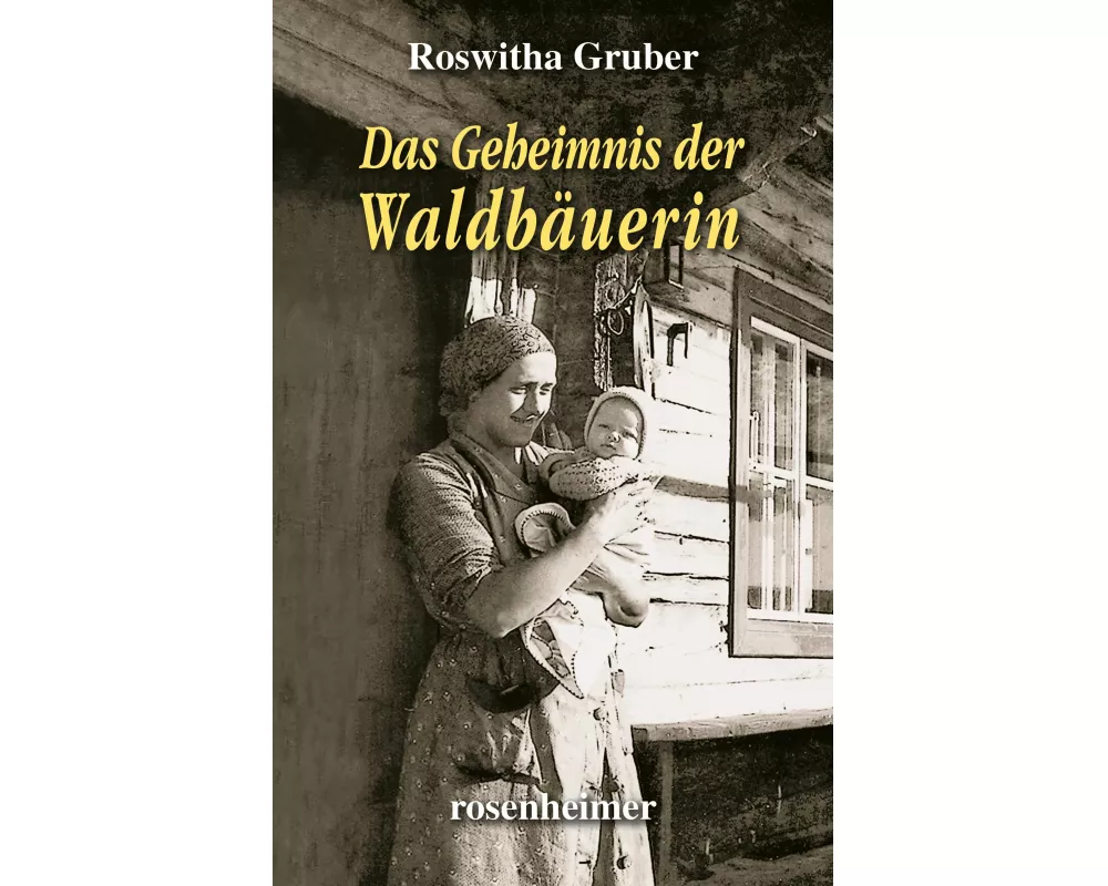 Das Geheimnis der Waldbäuerin