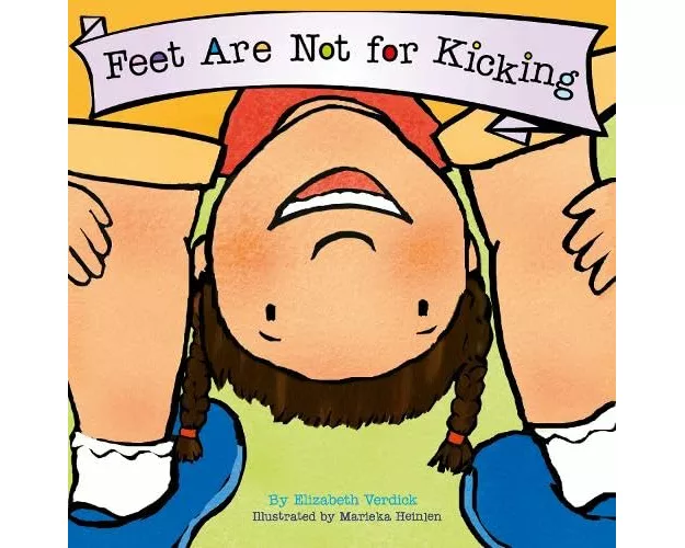 Feet Are Not for Kicking (Best Behavior)