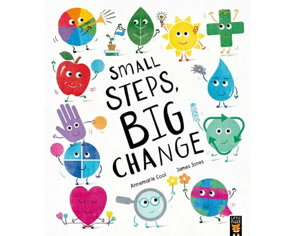 Small Steps, Big Change