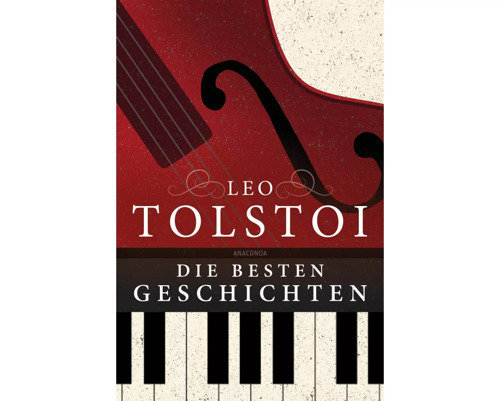 Leo Tolstoi - Die besten Geschichten