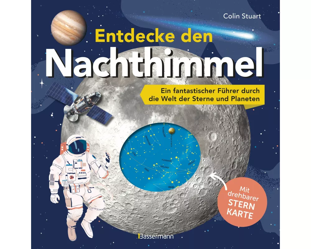 Entdecke den Nachthimmel! Mit drehbarer Sternkarte. Sternbilder erkennen, Planeten und Galaxien erforschen