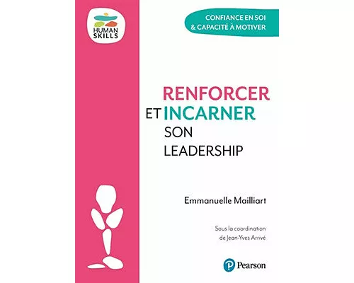 Renforcer et incarner son leadership