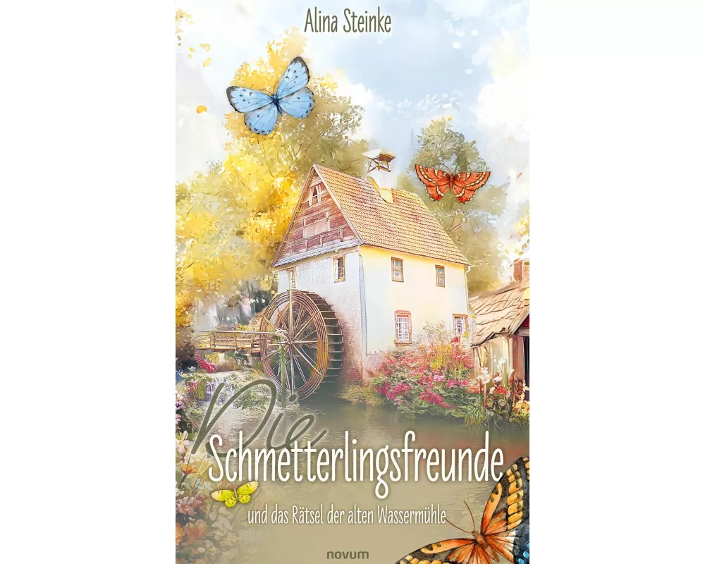 Die Schmetterlingsfreunde und das Rätsel der alten Wassermühle