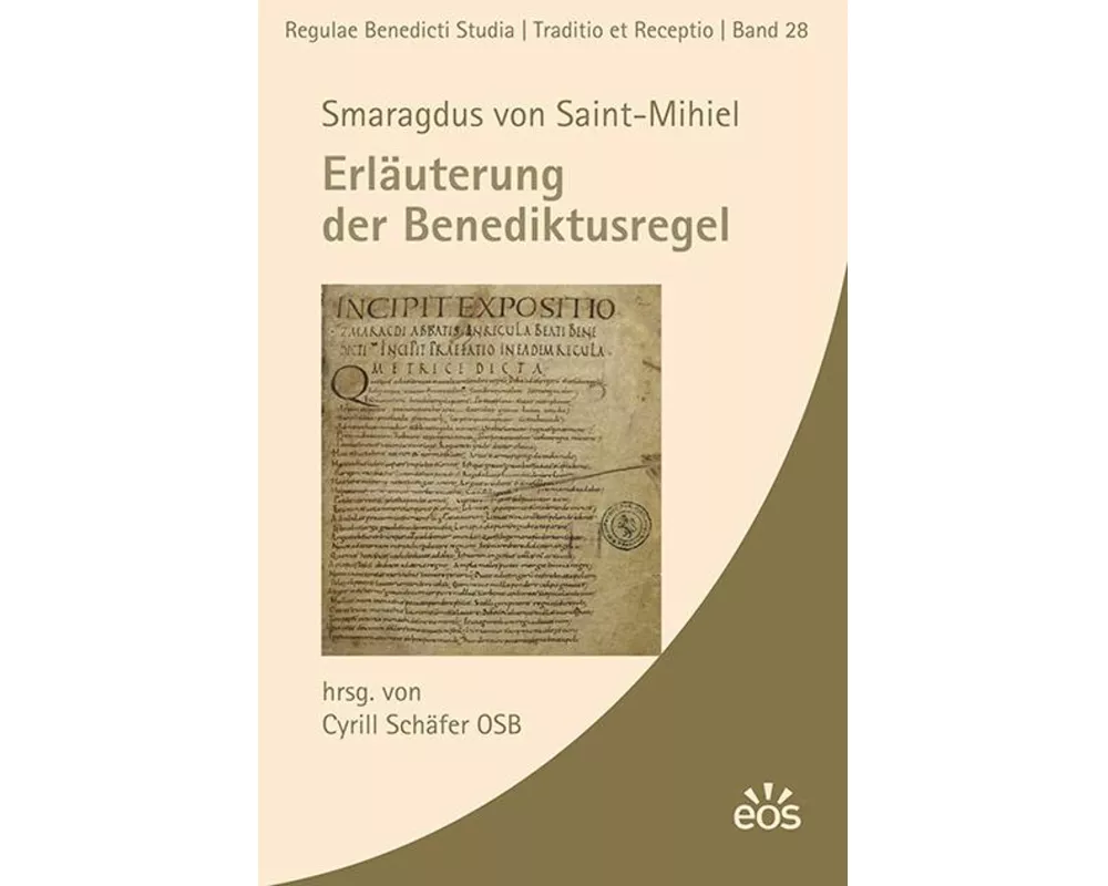 Smaragdus von Saint-Mihiel - Erläuterung der Benediktusregel