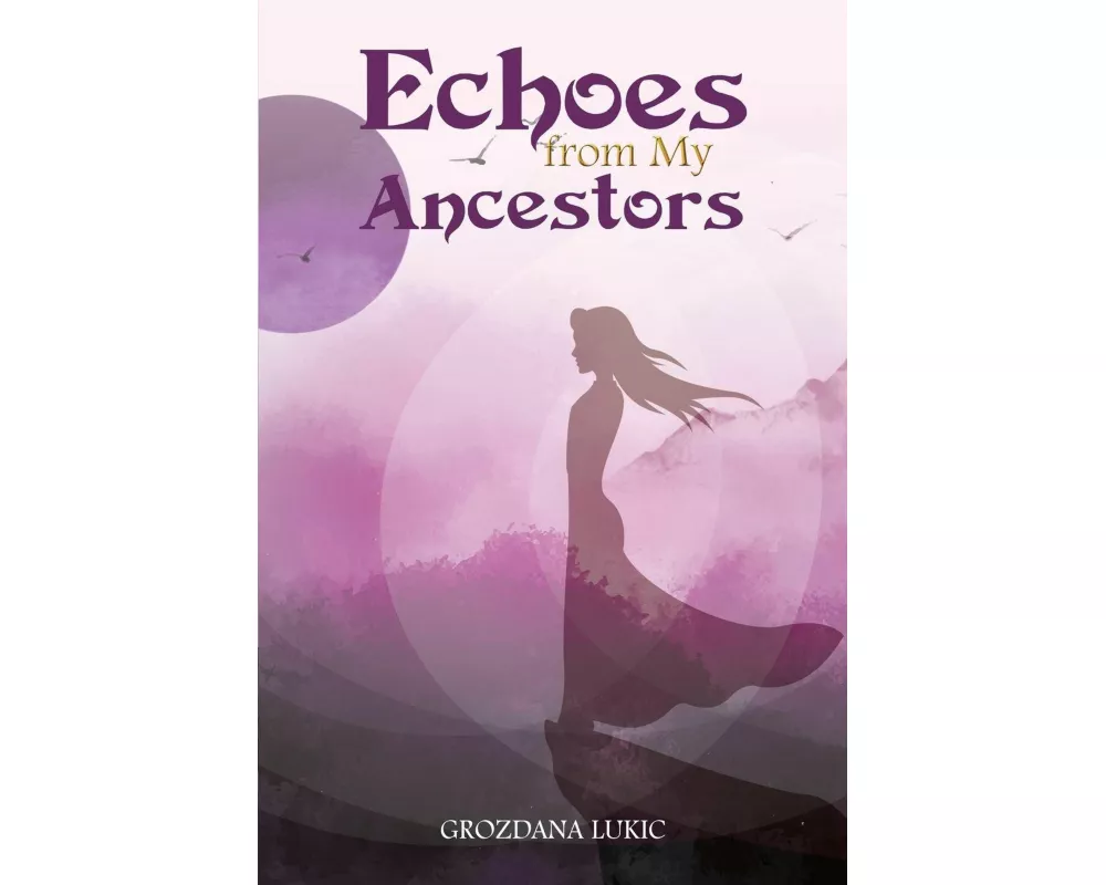 Echoes from My Ancestors