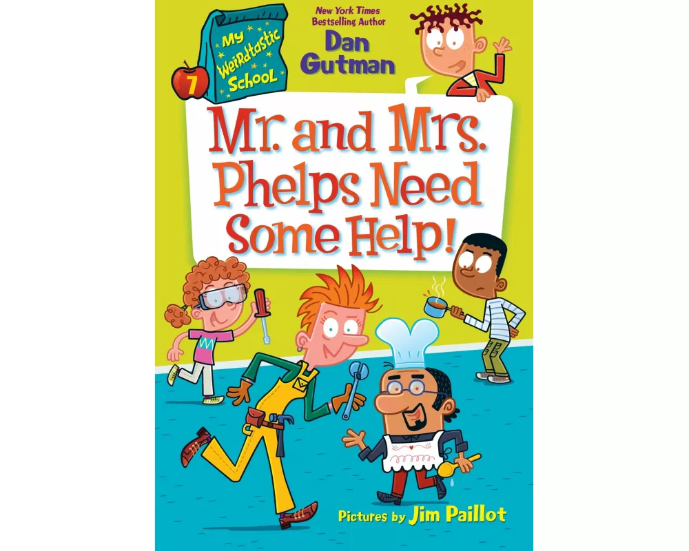 My Weirdtastic School #7: Mr. and Mrs. Phelps Need Some Help!