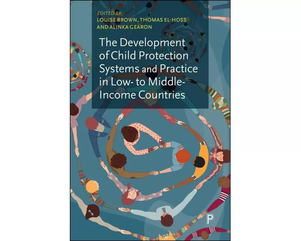 The Development of Child Protection Systems and Practice in Low- to Middle-Income Countries