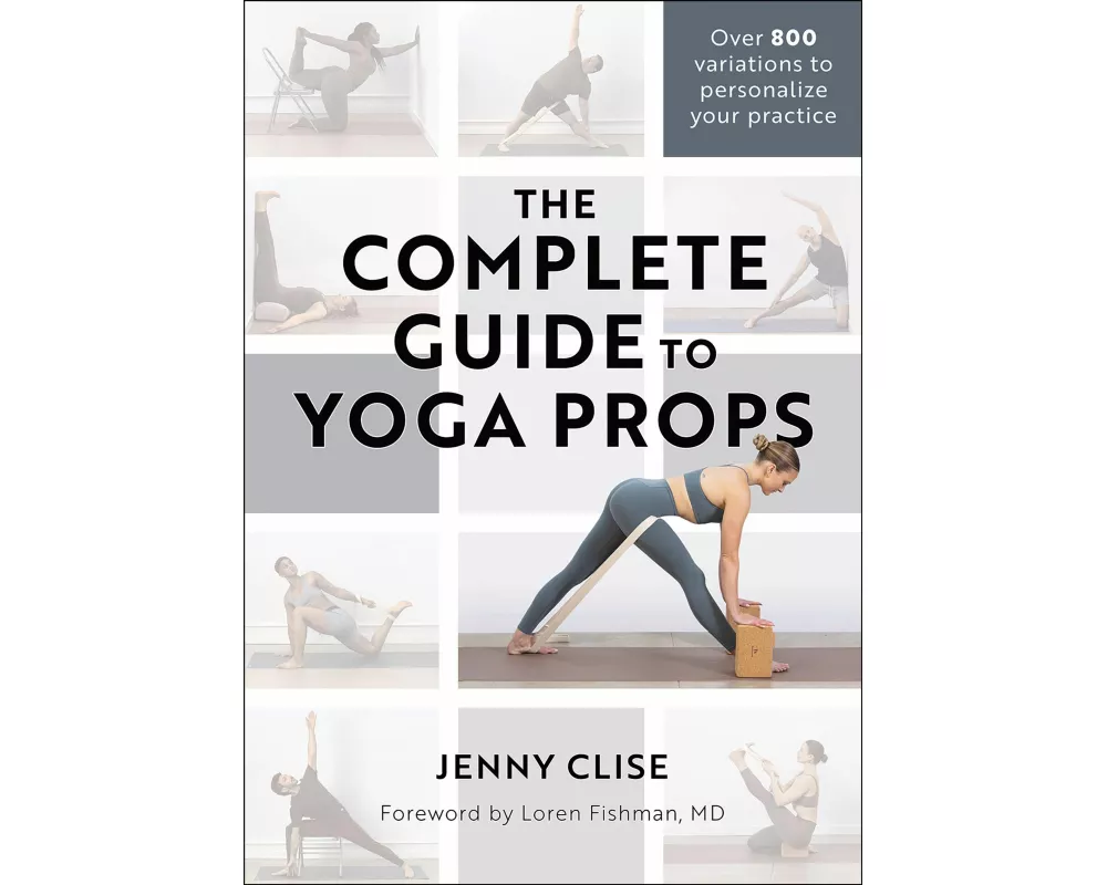 The Complete Guide to Yoga Props