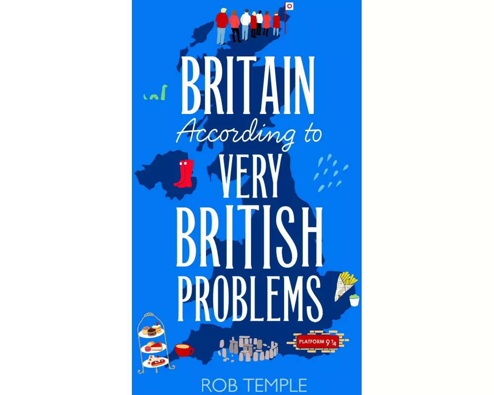 Britain According to Very British Problems