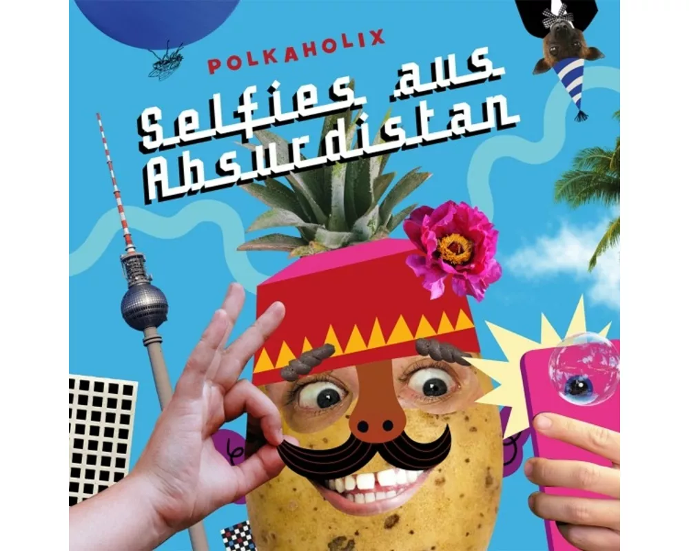 Selfies aus Absurdistan