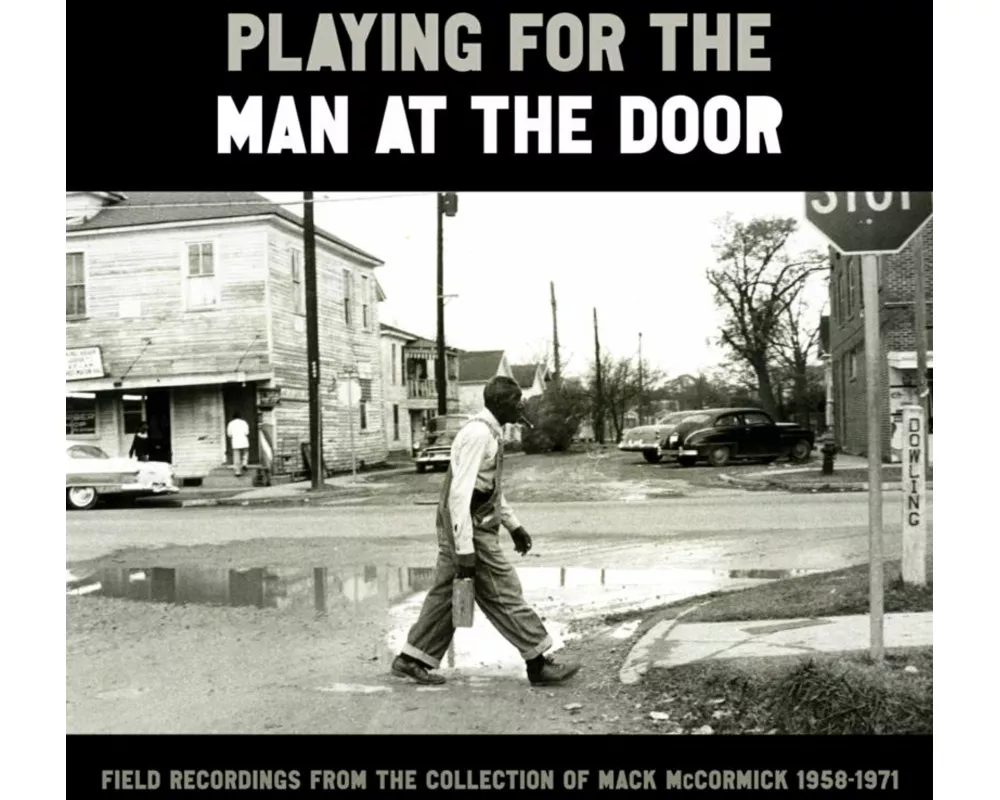 Playing for the Man at the Door - Field Recordings