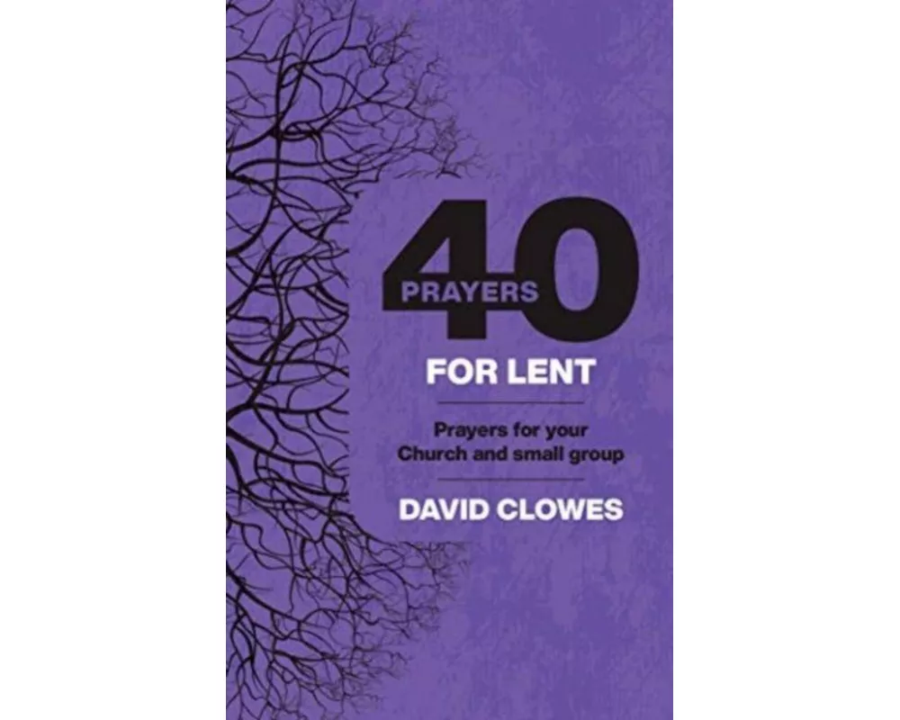 40 Prayers For Lent