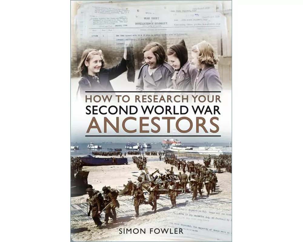 How to Research your Second World War Ancestors