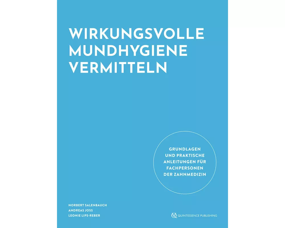 Wirkungsvolle Mundhygiene vermitteln