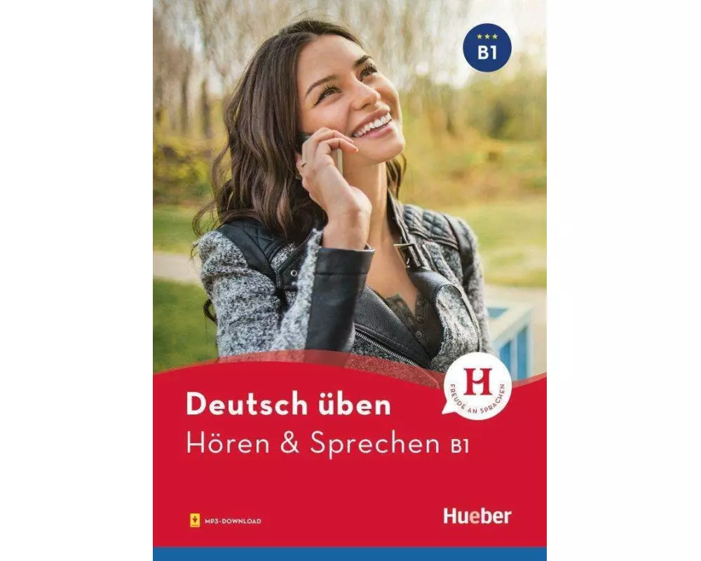 Deutsch üben - Hören & Sprechen B1