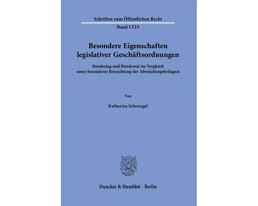 Besondere Eigenschaften legislativer Geschäftsordnungen