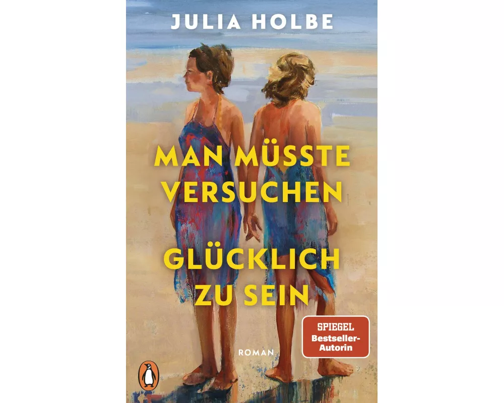 Man müsste versuchen, glücklich zu sein