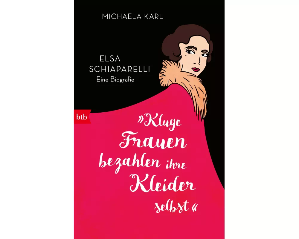 »Kluge Frauen bezahlen ihre Kleider selbst«
