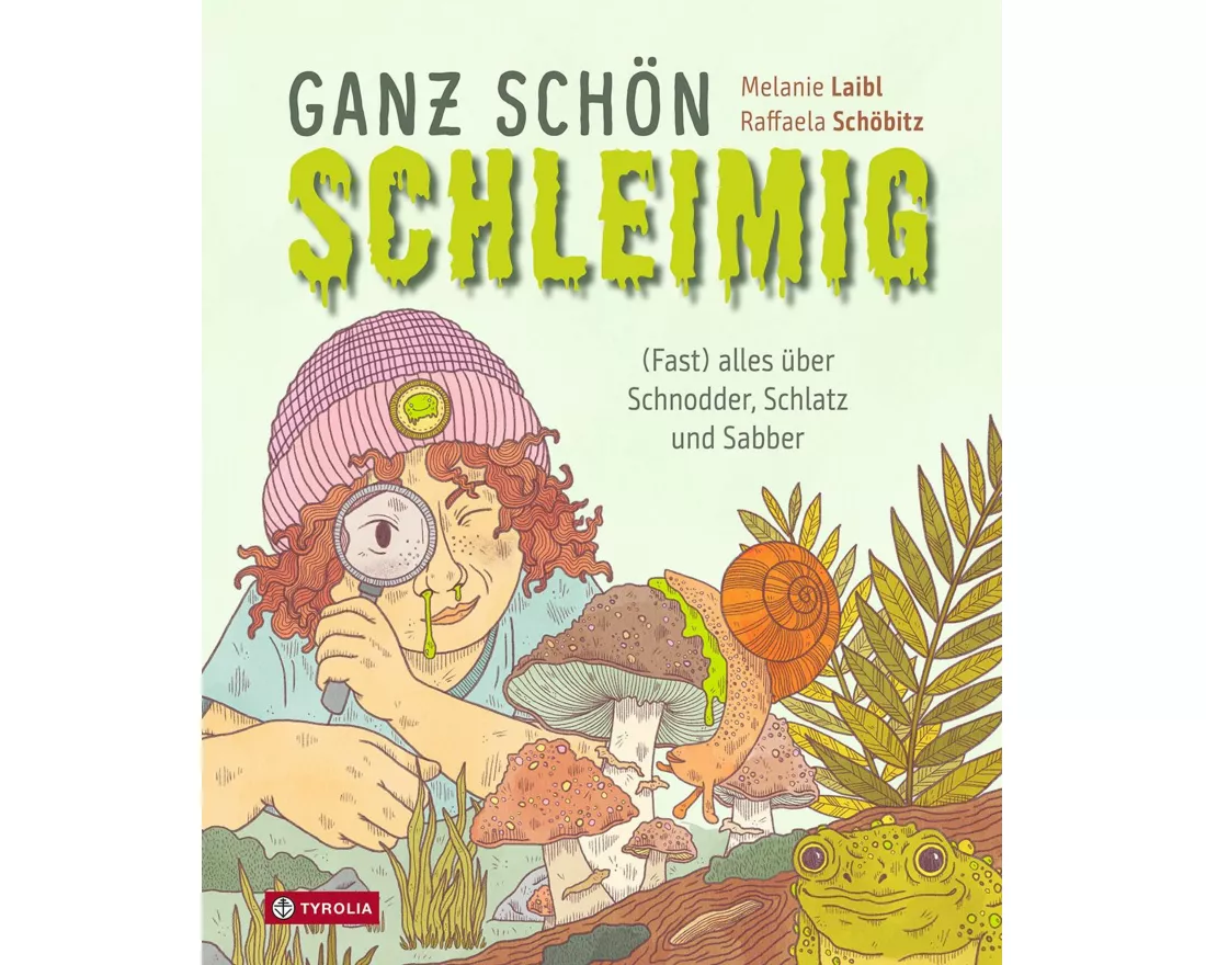 Ganz schön schleimig