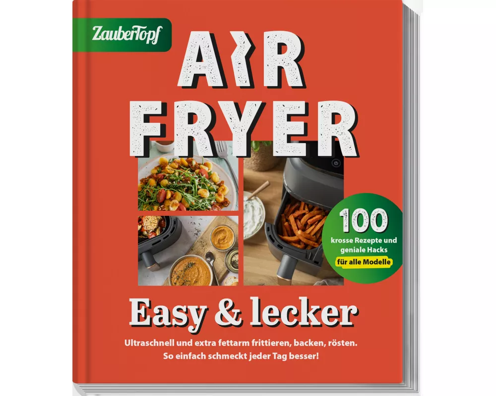 Zaubertopf – AIR FRYER 100 x einfach
