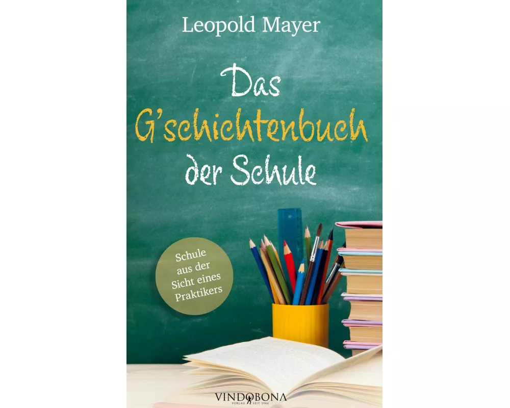 Das G'schichtenbuch der Schule