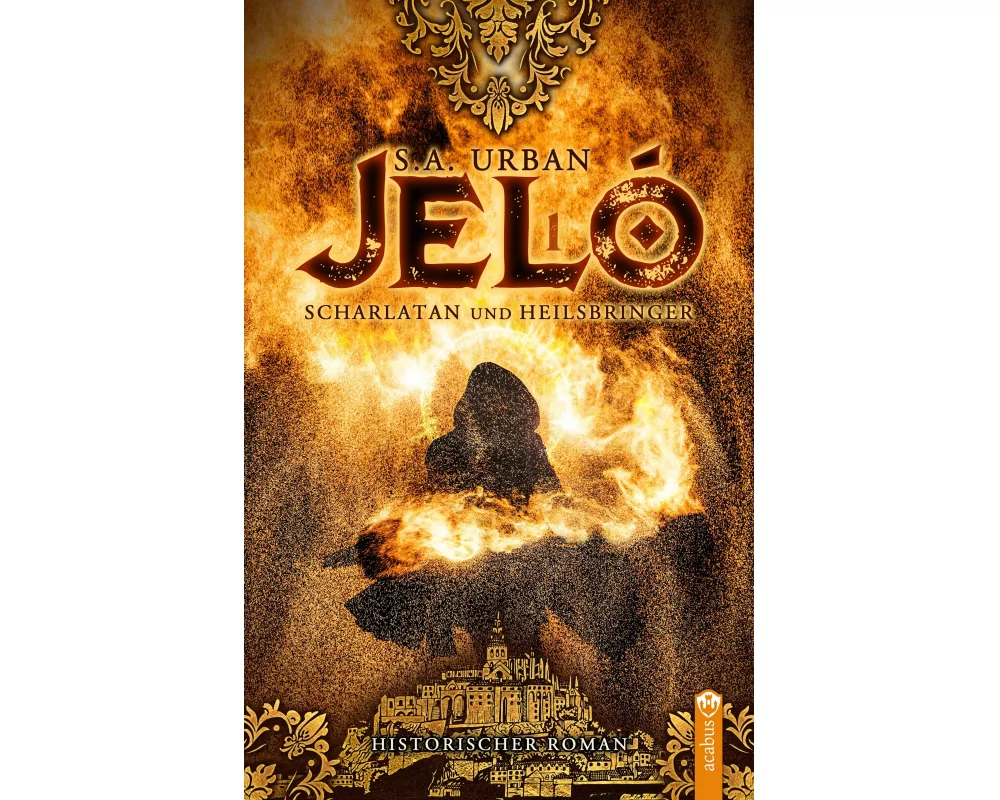 Jeló - Scharlatan und Heilsbringer