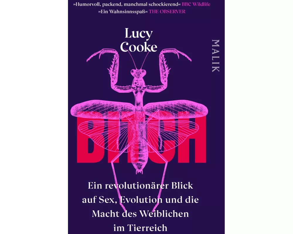 Bitch – Ein revolutionärer Blick auf Sex, Evolution und die Macht des Weiblichen im Tierreich