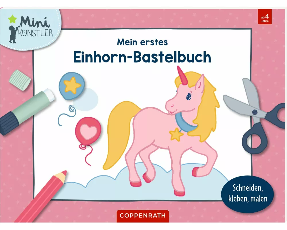 Mein erstes Einhorn-Bastelbuch