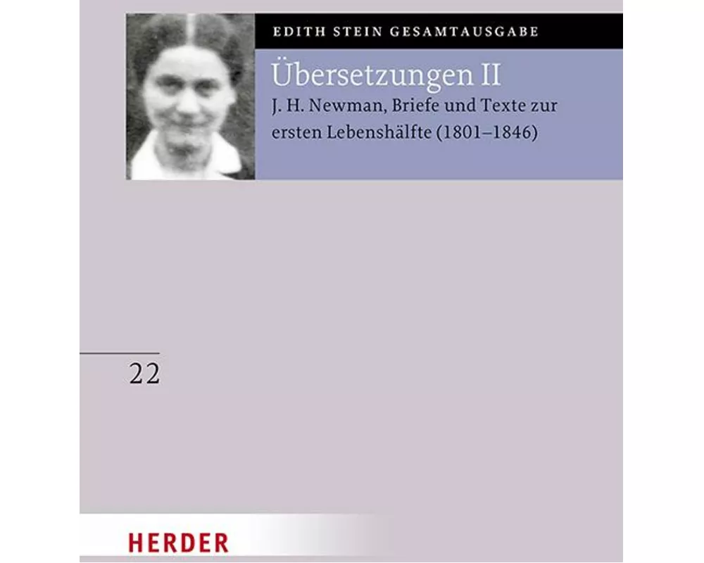 Übersetzung von John Henry Newman, Briefe und Texte zur ersten Lebenshälfte (1801-1846)