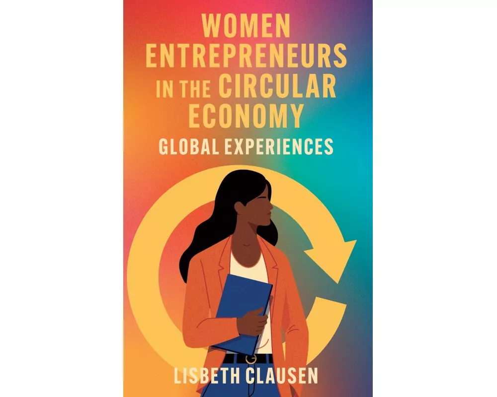 Women Entrepreneurs in the Circular Economy