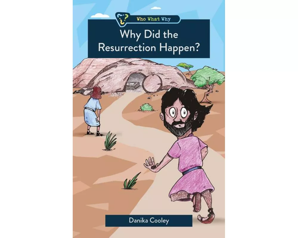 Why Did the Resurrection Happen?